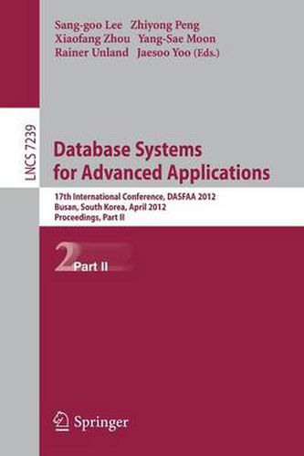 Cover image for Database Systems for Advanced Applications: 17th International Conference, DASFAA 2012, Busan, South Korea, April 15-18, 2012, Proceedings, Part II