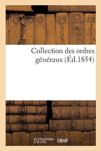 Collection Des Ordres Generaux