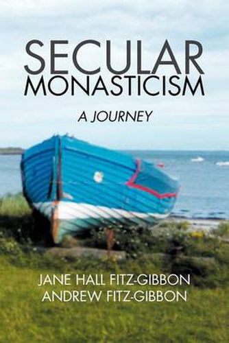 Cover image for Secular Monasticism: A Journey