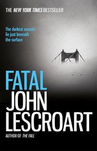 Cover image for Fatal: A captivating thriller of a love affair that turns deadly