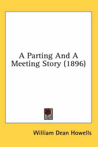 Cover image for A Parting and a Meeting Story (1896)