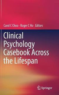 Cover image for Clinical Psychology Casebook Across the Lifespan