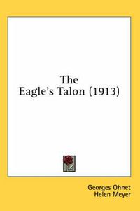 Cover image for The Eagle's Talon (1913)