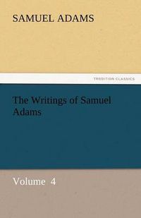 Cover image for The Writings of Samuel Adams