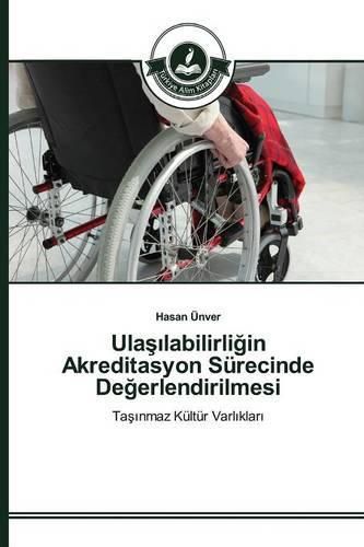 Ula&#351;&#305;labilirli&#287;in Akreditasyon Surecinde De&#287;erlendirilmesi