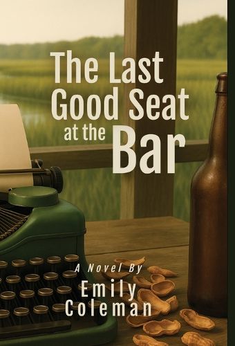 Cover image for The Last Good Seat at the Bar