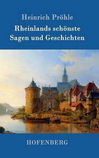 Cover image for Rheinlands schoenste Sagen und Geschichten