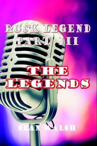 Cover image for Rock Legend Part III: the Legends