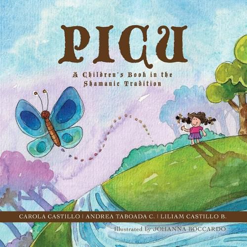 Cover image for Picu: A Children's Book in the Shamanic Tradition
