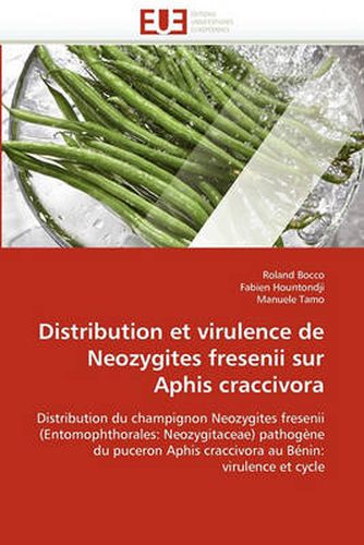 Cover image for Distribution Et Virulence de Neozygites Fresenii Sur Aphis Craccivora