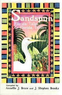 Cover image for Sandspun: Florida Tales by Florida Tellers