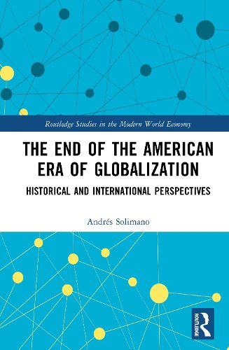 Cover image for The End of the American Era of Globalization