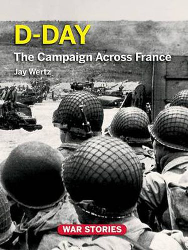 Cover image for D-Day: The Campaign Across France