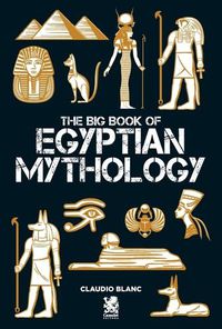 Cover image for The Big Book of Egyptian Mithology