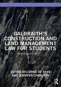 Cover image for Galbraith's Construction and Land Management Law for Students