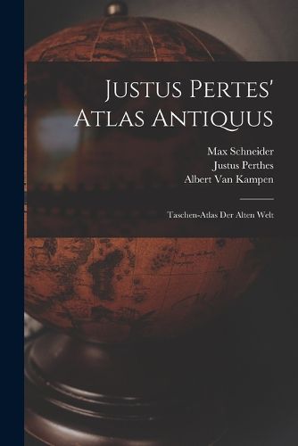 Cover image for Justus Pertes' Atlas Antiquus