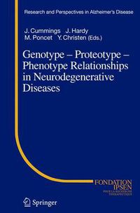 Cover image for Genotype - Proteotype - Phenotype Relationships in Neurodegenerative Diseases