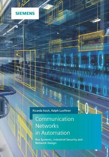 Cover image for Communication Networks in Automation - Bus Systems , Industrial Security and Network Design