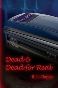 Cover image for Dead & Dead for Real: A Paranormal Terrorist Thriller