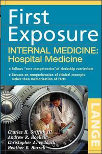 Cover image for First Exposure to Internal Medicine: Hospital Medicine