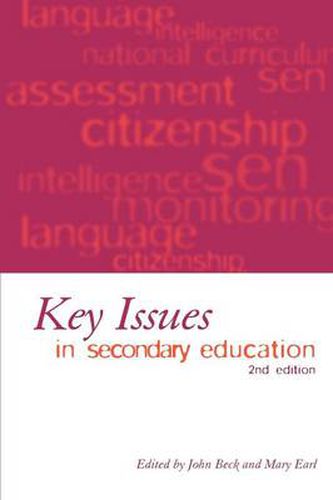 Key Issues in Secondary Education: 2nd Edition