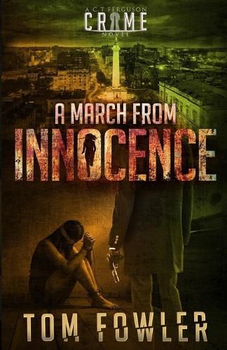 A March from Innocence: A C.T. Ferguson Crime Novel