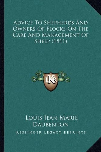 Advice to Shepherds and Owners of Flocks on the Care and Management of Sheep (1811)