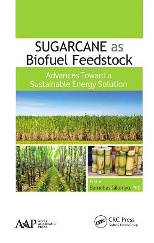Cover image for Sugarcane as Biofuel Feedstock: Advances Toward a Sustainable Energy Solution