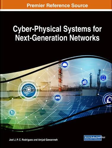 Cover image for Cyber-Physical Systems for Next-Generation Networks