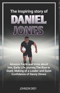 Cover image for Inspiring story of Daniel Jones