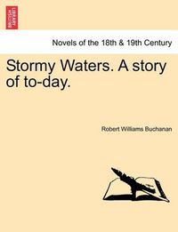 Cover image for Stormy Waters. a Story of To-Day.