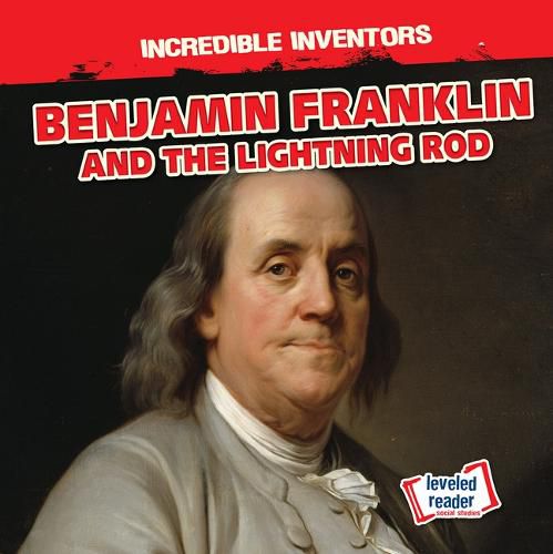 Cover image for Benjamin Franklin and the Lightning Rod