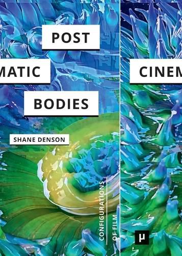 Cover image for Post-Cinematic Bodies