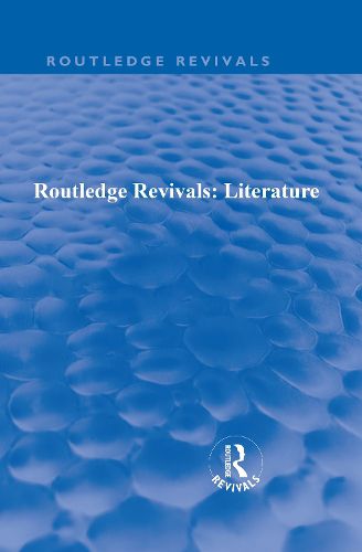 Cover image for Routledge Revivals: Literature