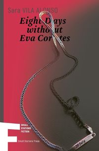 Cover image for Eight Days without Eva Cortes