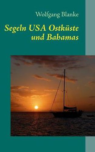 Cover image for Segeln: USA Ostkuste und Bahamas