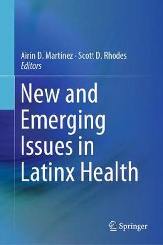 Cover image for New and Emerging Issues in Latinx Health