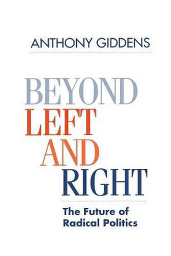 Beyond Left and Right: The Future of Radical Politics