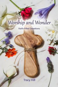 Cover image for Worship and Wonder: Faith-Filled Devotions