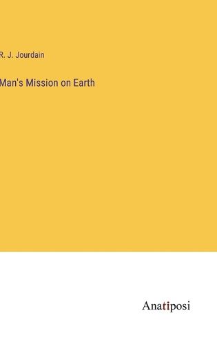 Cover image for Man's Mission on Earth