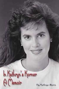 Cover image for In Kathryn's Korner: A Memoir