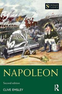 Cover image for Napoleon: Conquest, Reform and Reorganisation