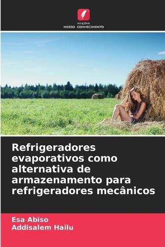 Cover image for Refrigeradores evaporativos como alternativa de armazenamento para refrigeradores mecanicos
