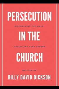 Cover image for Persecution in the Church