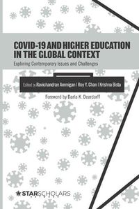 Cover image for COVID-19 and Higher Education in the Global Context: Exploring Contemporary Issues and Challenges