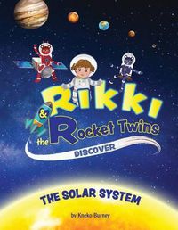 Cover image for Rikki & The Rocket Twins Discover the Solar System