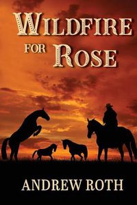 Cover image for Wildfire for Rose