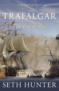 Cover image for Trafalgar: The Fog of War