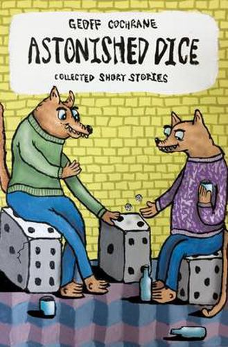 Astonished Dice: Collected Short Stories