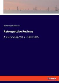 Cover image for Retrospective Reviews: A Literary Log, Vol. 2 - 1893-1895